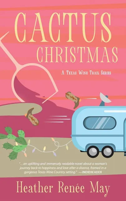 Cactus Christmas: A Texas Wine Trail Series - Paperback