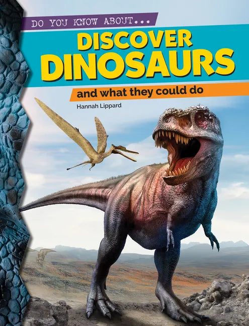 Discover Dinosaurs: And What They Could Do - Hardcover