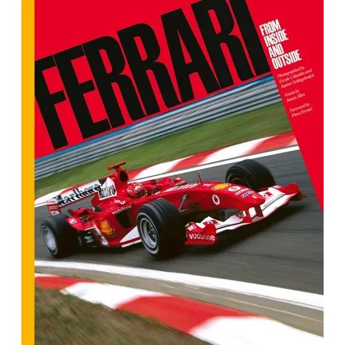 Ferrari: From Inside and Outside - Hardcover