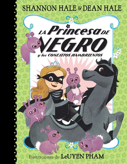 La Princesa de Negro Y Los Conejitos Hambrientos / The Princess in Black and the Hungry Bunny Horde - Paperback