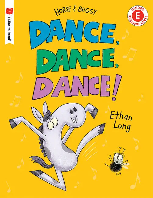 Dance, Dance, Dance!: A Horse and Buggy Tale - Hardcover