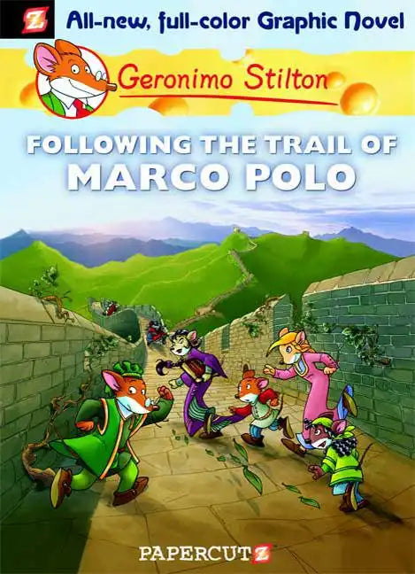 Geronimo Stilton Graphic Novels #4: Following the Trail of Marco Polo - Hardcover