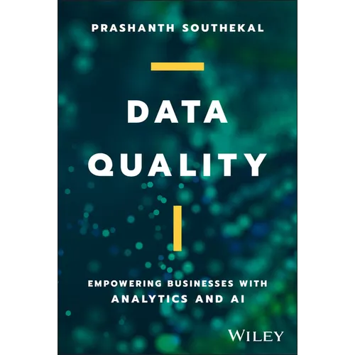 Data Quality: Empowering Businesses with Analytics and AI - Hardcover