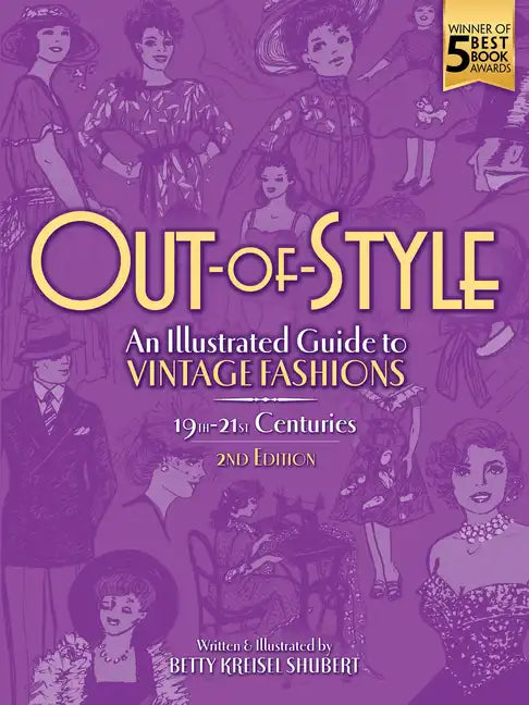 Out-Of-Style: An Illustrated Guide to Vintage Fashions - Paperback