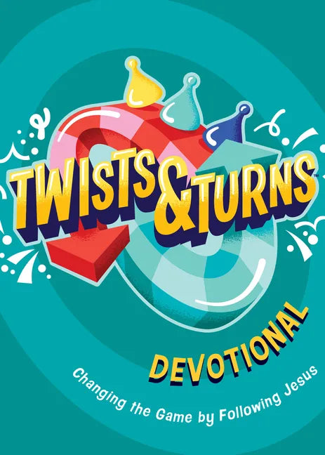 Twists & Turns Devotional: Changing the Game by Following Jesus - Paperback