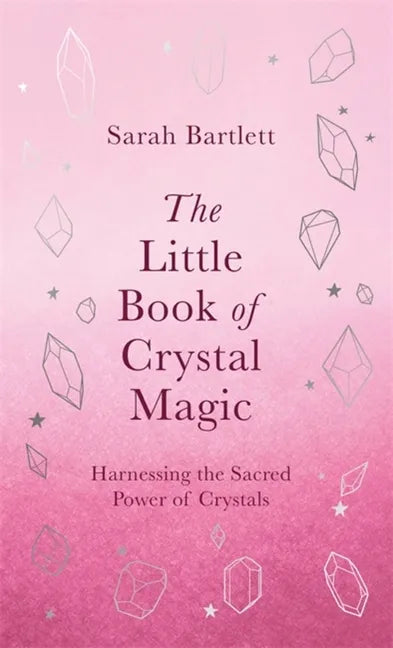 The Little Book of Crystal Magic - Hardcover