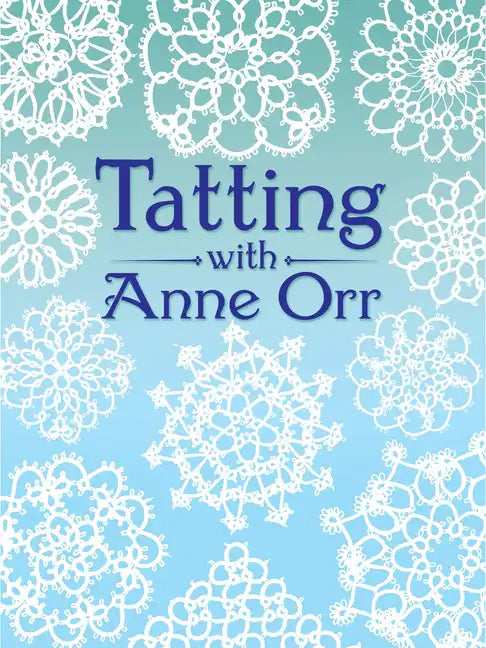 Tatting with Anne Orr - Paperback