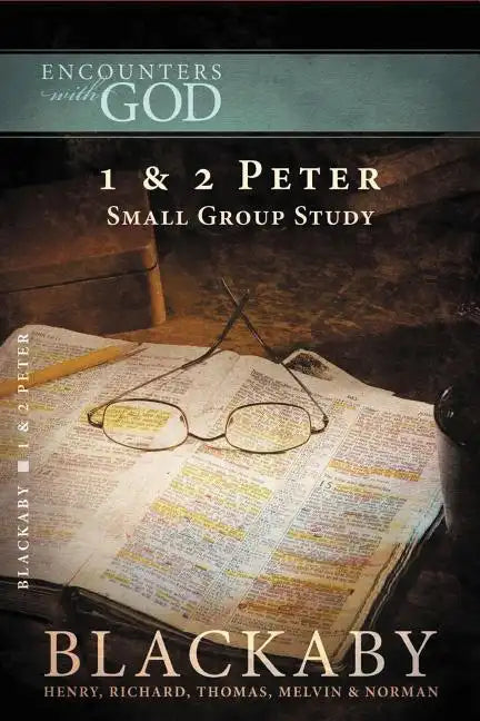 1 and 2 Peter: A Blackaby Bible Study Series - Paperback