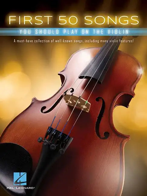 First 50 Songs You Should Play on the Violin - Paperback