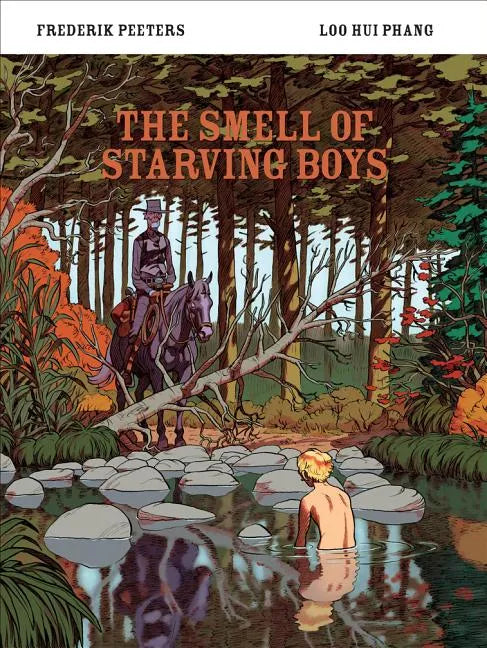 The Smell of Starving Boys - Hardcover