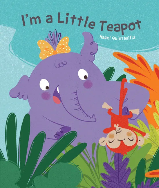 I'm a Little Teapot - Board Book