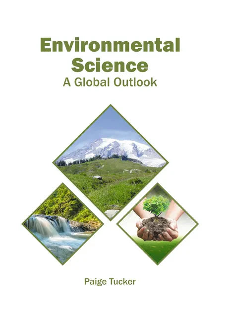 Environmental Science: A Global Outlook - Hardcover