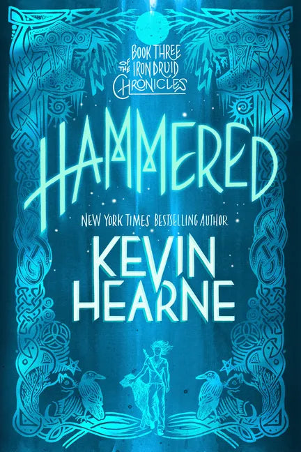 Hammered: Book Three of the Iron Druid Chronicles - Paperback