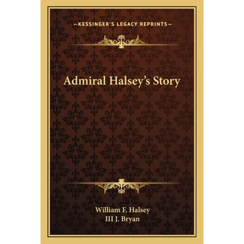 Admiral Halsey's Story - Paperback