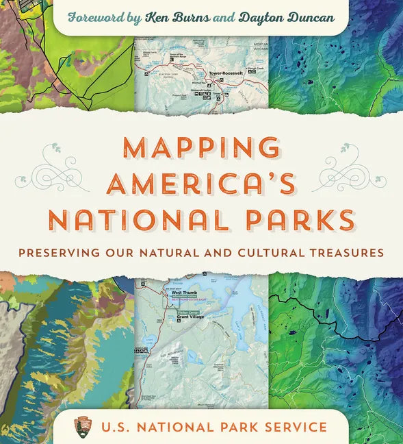 Mapping America's National Parks: Preserving Our Natural and Cultural Treasures - Paperback