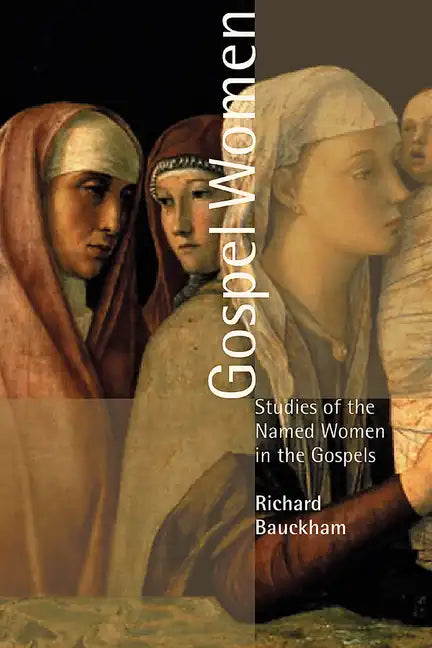 Gospel Women: Studies of the Named Women in the Gospels - Paperback