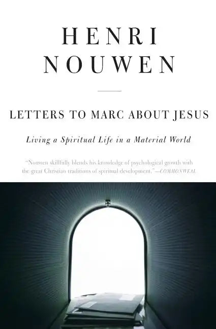 Letters to Marc about Jesus: Living a Spiritual Life in a Material World - Paperback
