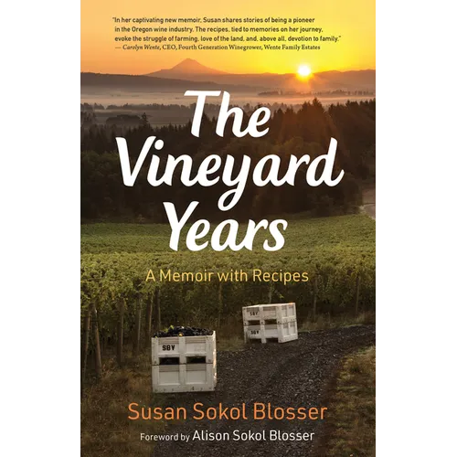 The Vineyard Years: A Memoir with Recipes - Paperback