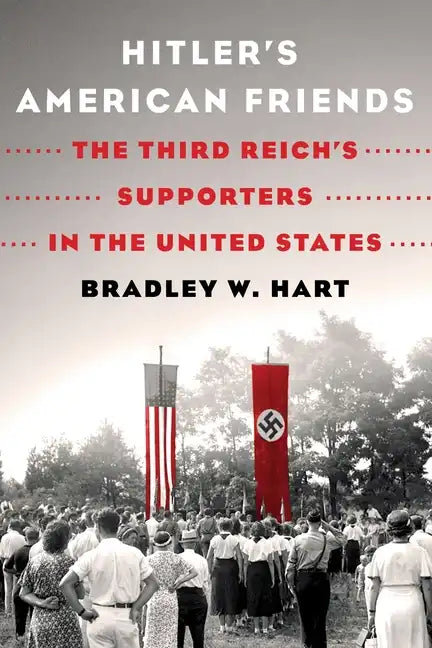 Hitler's American Friends - Paperback