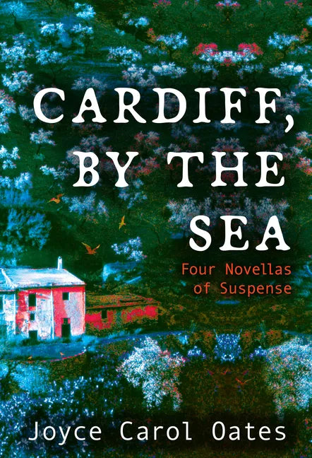 Cardiff, by the Sea: Four Novellas of Suspense - Paperback