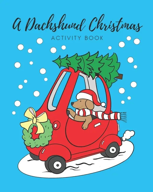 A Dachshund Christmas: Activity Book - Paperback
