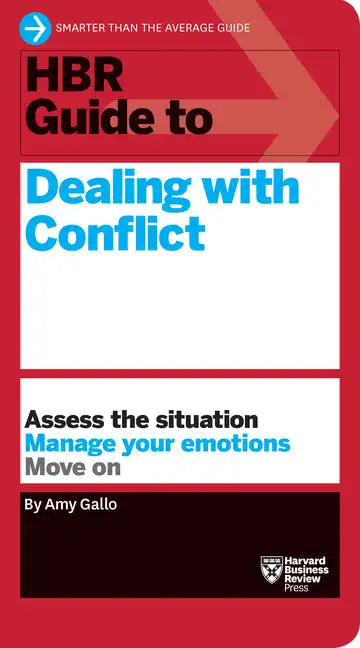 HBR Guide to Dealing with Conflict (HBR Guide Series) - Hardcover