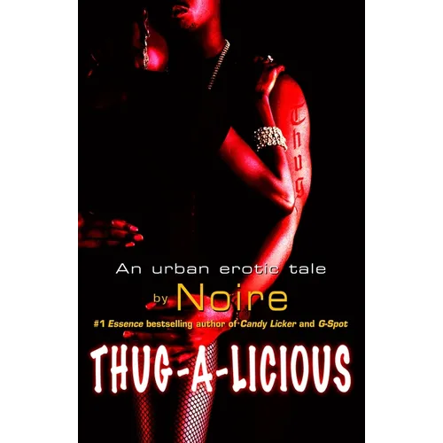 Thug-A-Licious: An Urban Erotic Tale - Paperback