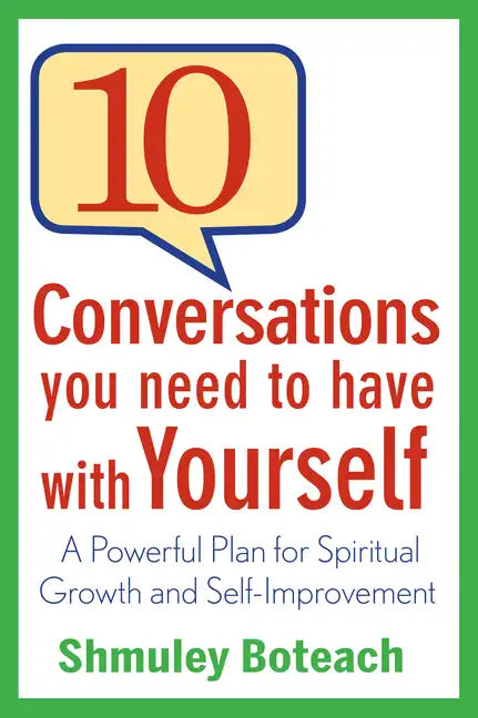 10 Conversations You Need to Have with Yourself: A Powerful Plan for Spiritual Growth and Self-Improvement - Hardcover