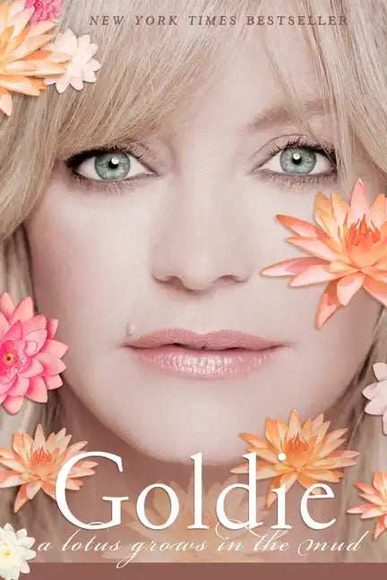 Goldie: A Lotus Grows in the Mud - Paperback