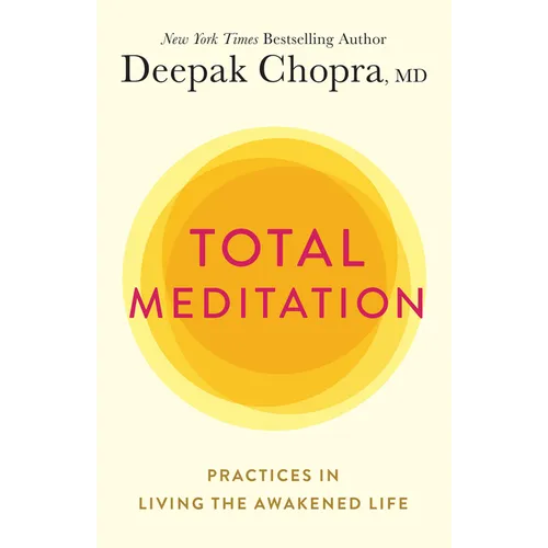 Total Meditation: Practices in Living the Awakened Life - Paperback