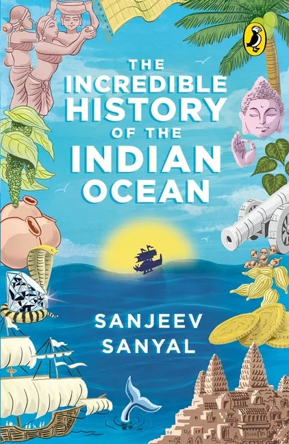 Incredible History of the Indian Ocean - Paperback