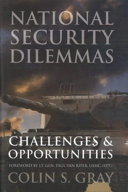 National Security Dilemmas: Challenges and Opportunities - Paperback