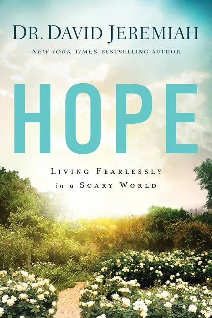 Hope: Living Fearlessly in a Scary World - Paperback