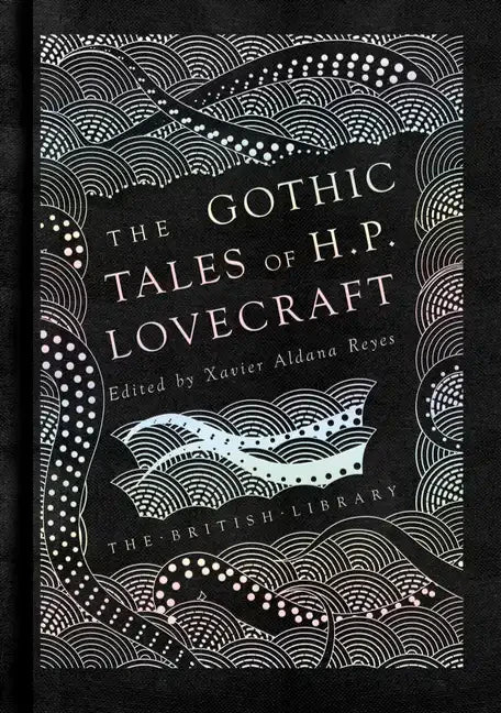 The Gothic Stories of H. P. Lovecraft - Hardcover