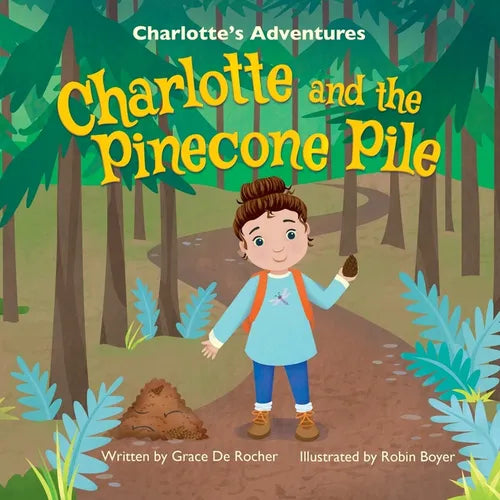Charlotte and the Pinecone Pile - Paperback