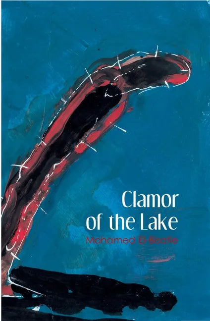 Clamor of the Lake - Paperback