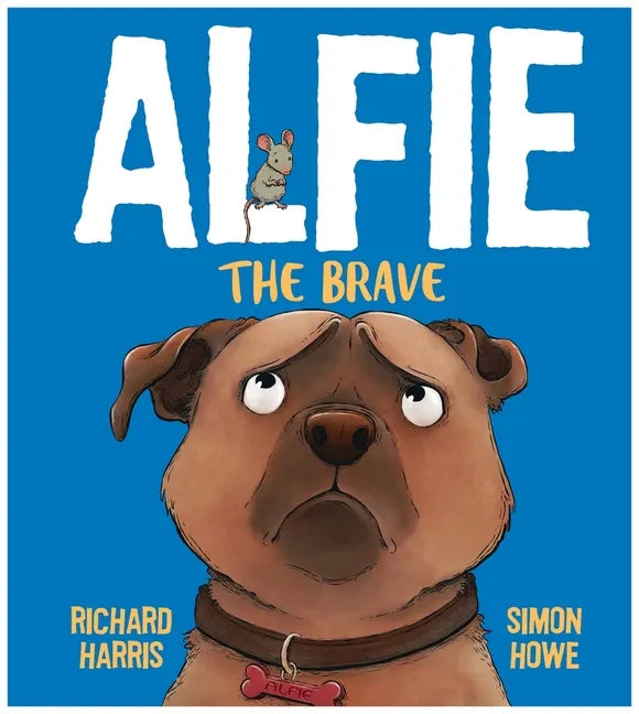 Alfie the Brave - Hardcover