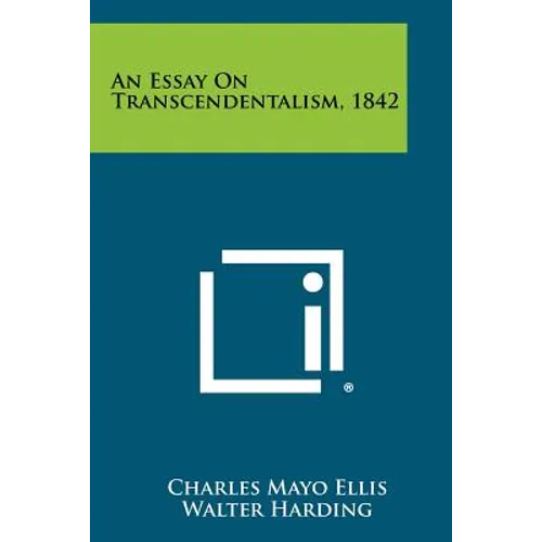 An Essay on Transcendentalism, 1842 - Paperback
