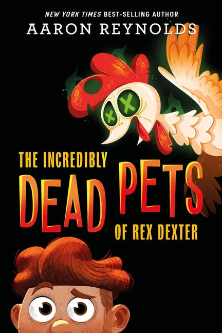 The Incredibly Dead Pets of Rex Dexter - Hardcover