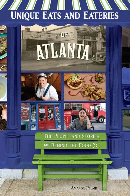 Unique Eats and Eateries of Atlanta - Paperback