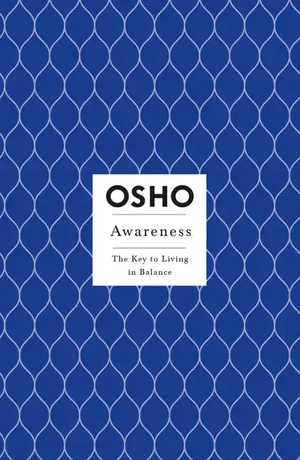 Awareness: The Key to Living in Balance - Paperback