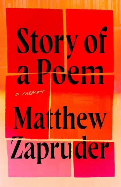 Story of a Poem: A Memoir - Hardcover