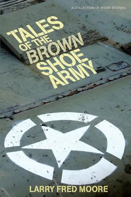 Tales of the Brown Shoe Army - Paperback