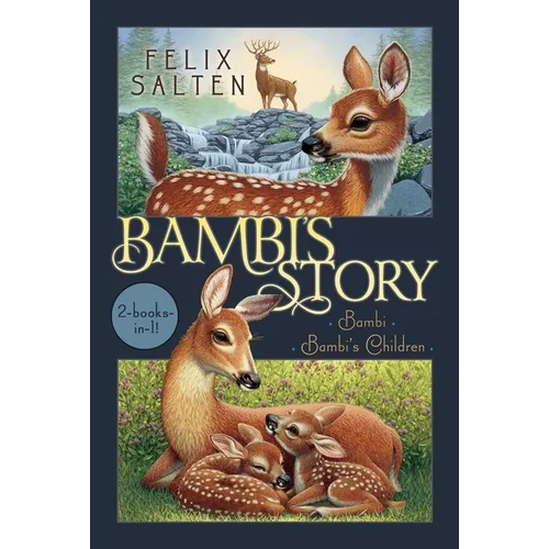 Bambi's Story: Bambi; Bambi's Children - Paperback