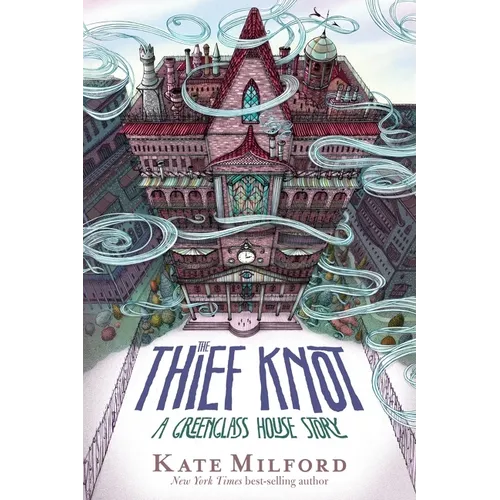 The Thief Knot: A Greenglass House Story, Book 3 - Hardcover