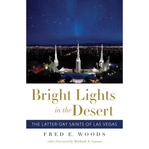 Bright Lights in the Desert: The Latter-Day Saints of Las Vegas - Paperback