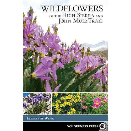 Wildflowers of the High Sierra and John Muir Trail - Paperback