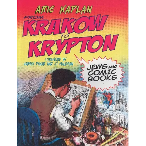 From Krakow to Krypton: Jews and Comic Books - Paperback