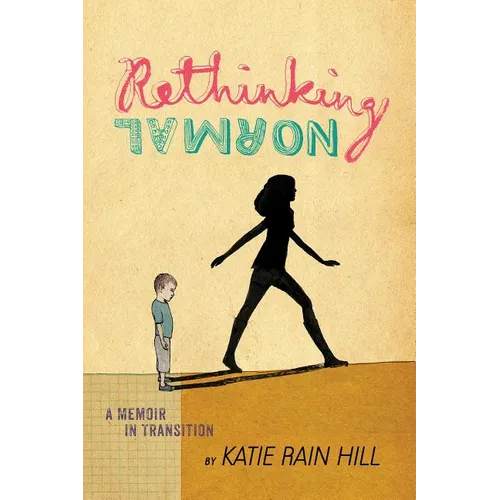 Rethinking Normal: A Memoir in Transition - Paperback