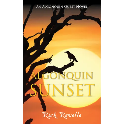 Algonquin Sunset: An Algonquin Quest Novel - Paperback